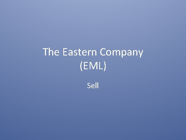 The Eastern Company (EML) Sell 