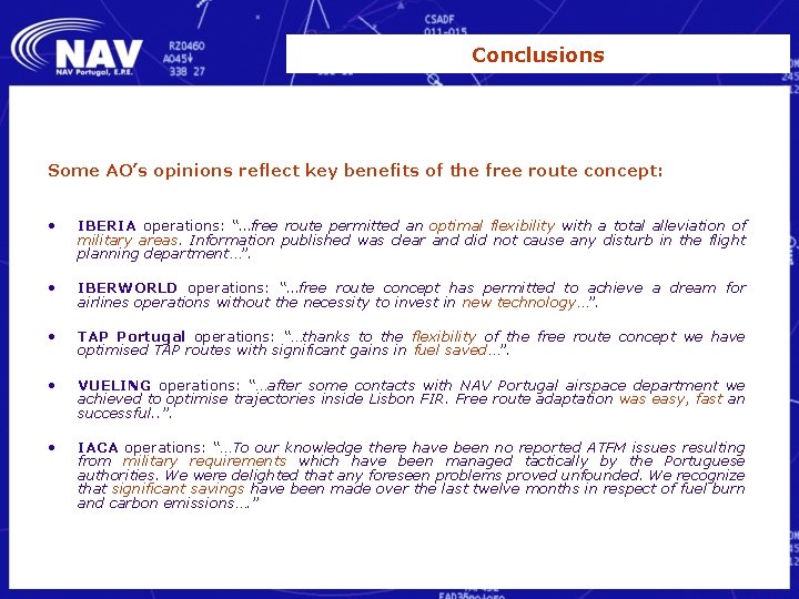 Conclusions Some AO’s opinions reflect key benefits of the free route concept: • IBERIA