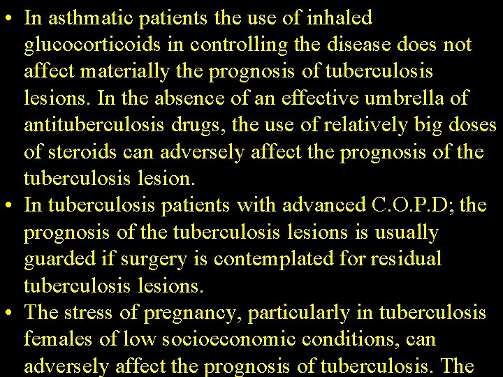 • In asthmatic patients the use of inhaled glucocorticoids in controlling the disease