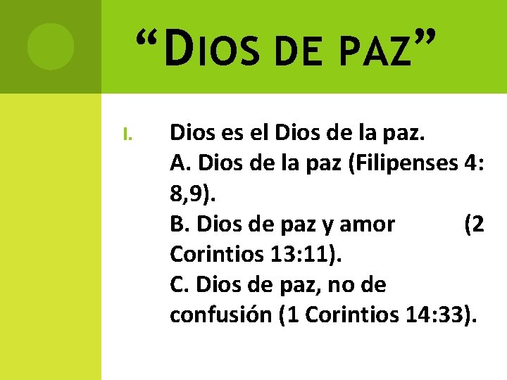 “DIOS DE PAZ” I. Dios es el Dios de la paz. A. Dios de “DIOS DE PAZ” I. Dios es el Dios de la paz. A. Dios de
