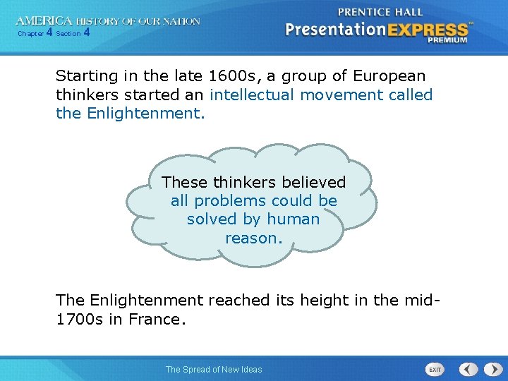 Chapter 4 Section 4 Starting in the late 1600 s, a group of European