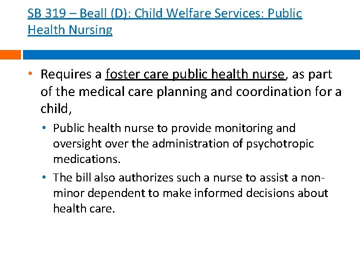 SB 319 – Beall (D): Child Welfare Services: Public Health Nursing • Requires a