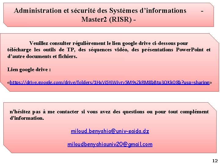 Administration et sécurité des Systèmes d’informations Master 2 (RISR) - - Veuillez consulter régulièrement