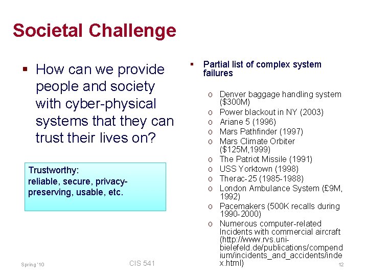 Societal Challenge § How can we provide people and society with cyber-physical systems that