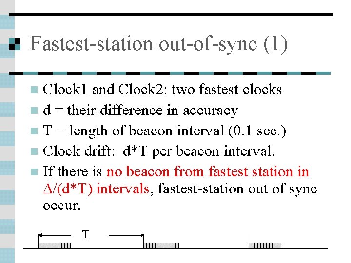 Fastest-station out-of-sync (1) Clock 1 and Clock 2: two fastest clocks n d =