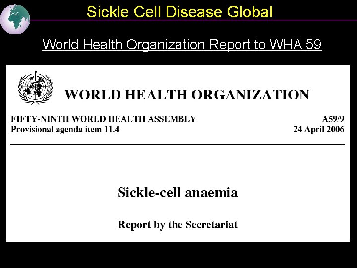 Sickle Cell Disease Global World Health Organization Report to WHA 59 