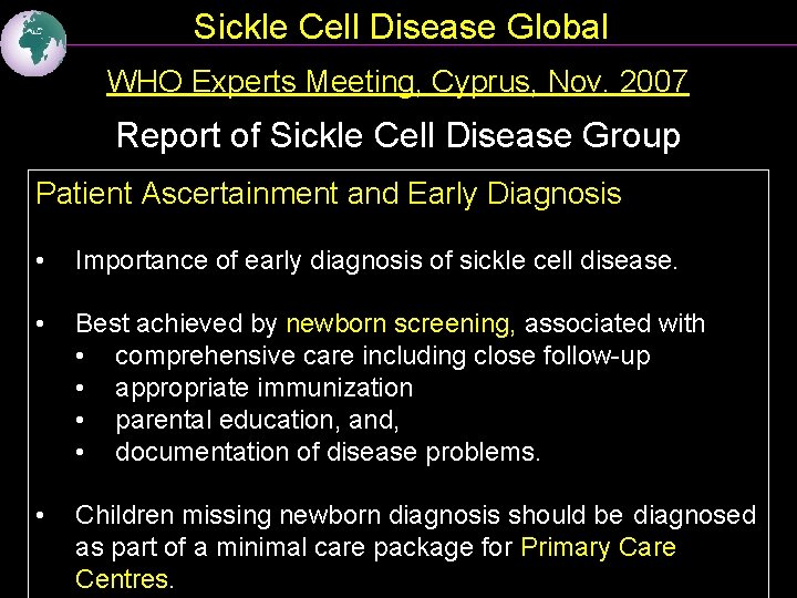 Sickle Cell Disease Global WHO Experts Meeting, Cyprus, Nov. 2007 Report of Sickle Cell