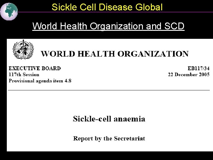 Sickle Cell Disease Global World Health Organization and SCD 