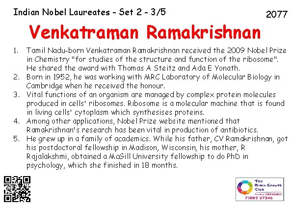Indian Nobel Laureates - Set 2 - 3/5 Venkatraman Ramakrishnan 1. 2. 3. 4.