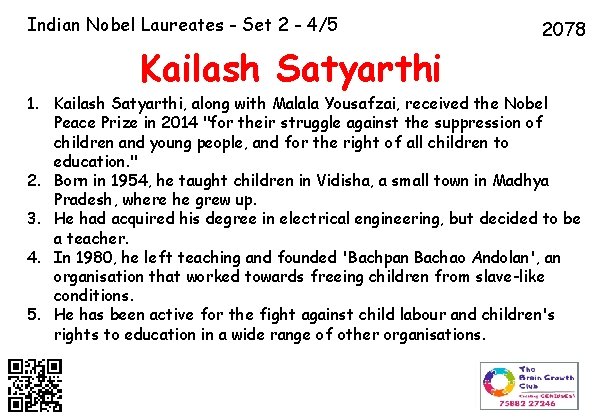 Indian Nobel Laureates - Set 2 - 4/5 Kailash Satyarthi 2078 1. Kailash Satyarthi,