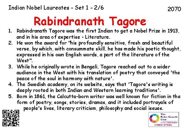 Indian Nobel Laureates - Set 1 - 2/6 Rabindranath Tagore 2070 1. Rabindranath Tagore