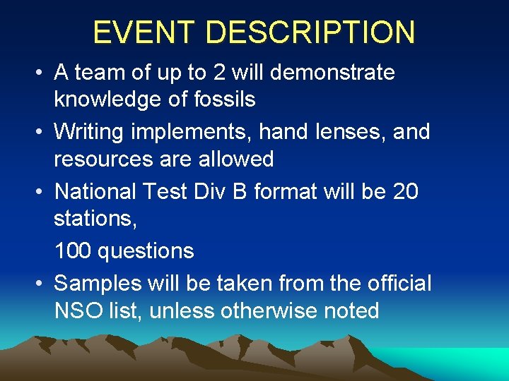 EVENT DESCRIPTION • A team of up to 2 will demonstrate knowledge of fossils