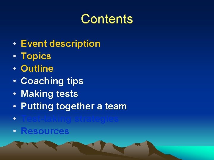 Contents • • Event description Topics Outline Coaching tips Making tests Putting together a