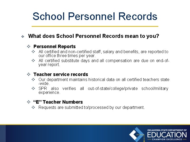 School Personnel Records v What does School Personnel Records mean to you? v Personnel