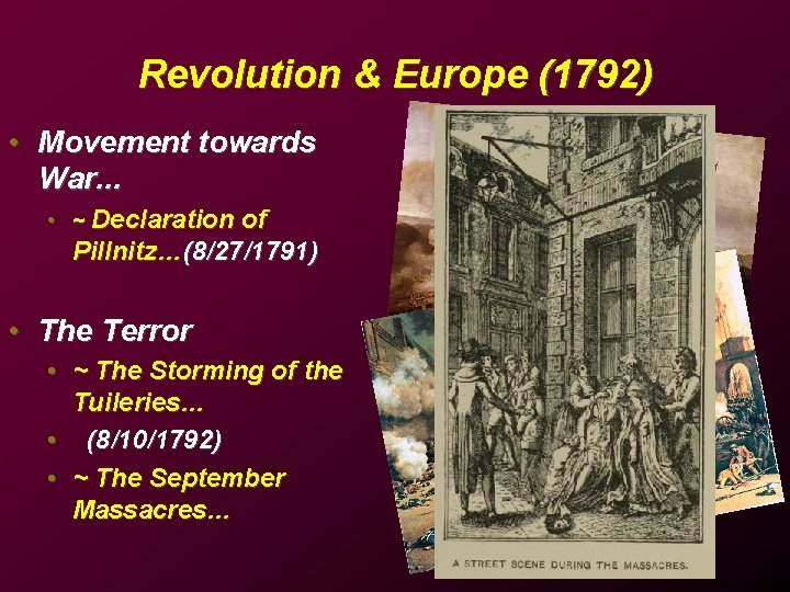 Revolution & Europe (1792) • Movement towards War. . . • ~ Declaration of