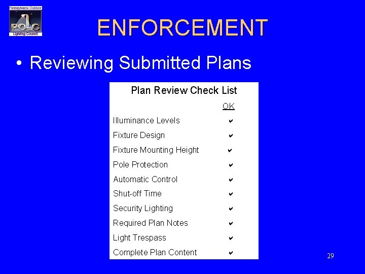 ENFORCEMENT • Reviewing Submitted Plans Plan Review Check List OK Illuminance Levels a Fixture