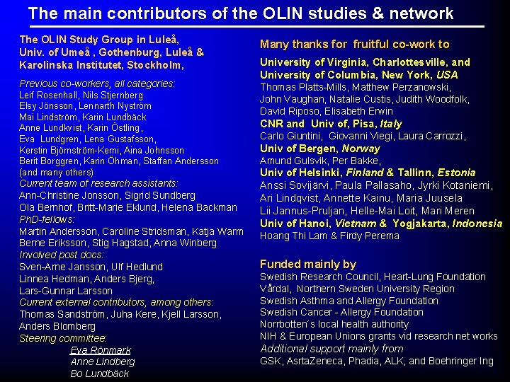 The main contributors of the OLIN studies & network The OLIN Study Group in