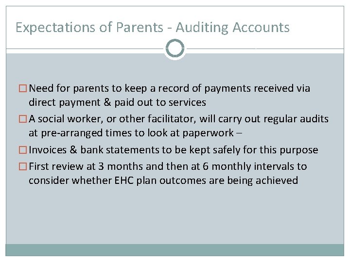 Expectations of Parents - Auditing Accounts � Need for parents to keep a record