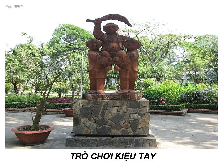 TRÒ CHƠI KIỆU TAY 