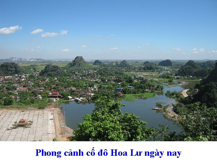 Phong cảnh cố đô Hoa Lư ngày nay 