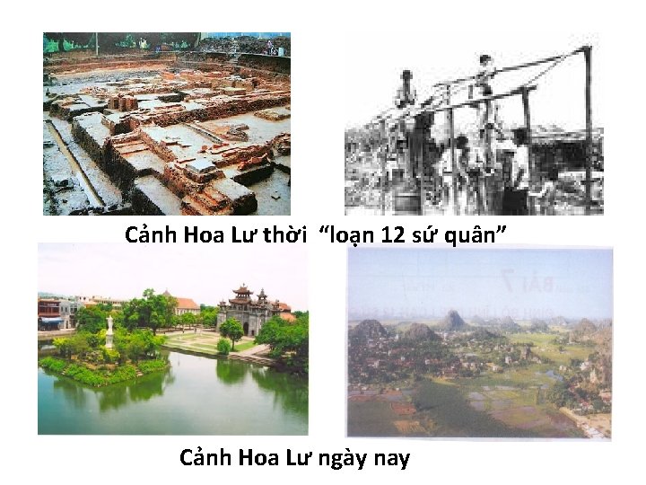 Cảnh Hoa Lư thời “loạn 12 sứ quân” Cảnh Hoa Lư ngày nay 