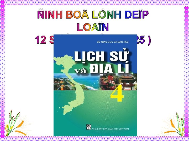 ÑINH BOÄ LÓNH DEÏP LOAÏN 12 SÖÙ QUA N ( tr. 25 ) 