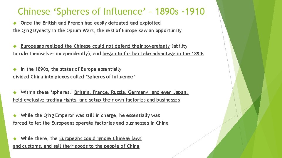 Chinese ‘Spheres of Influence’ – 1890 s -1910 Once the British and French had