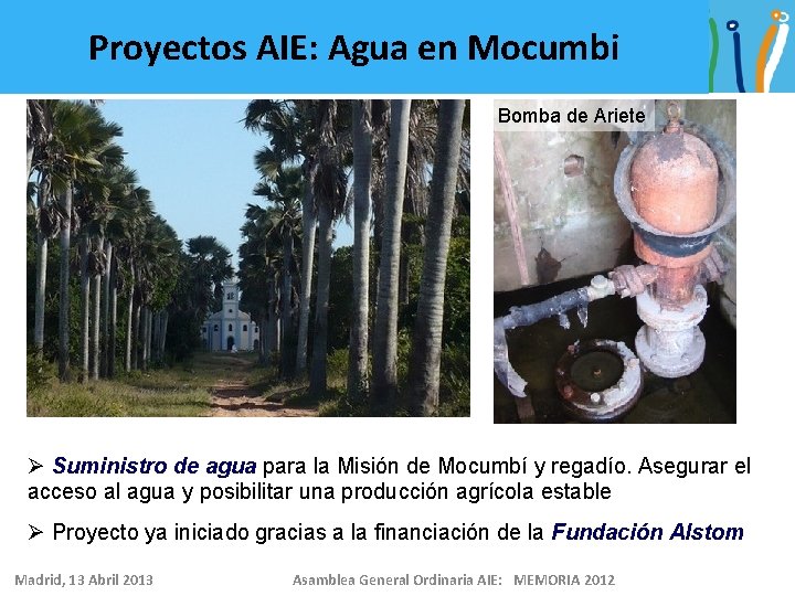 Proyectos AIE: Agua en Mocumbi Bomba de Ariete Ø Suministro de agua para la