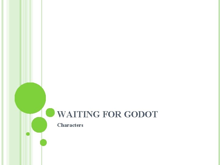 WAITING FOR GODOT Characters 