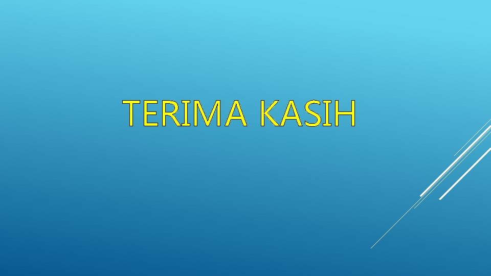 TERIMA KASIH 