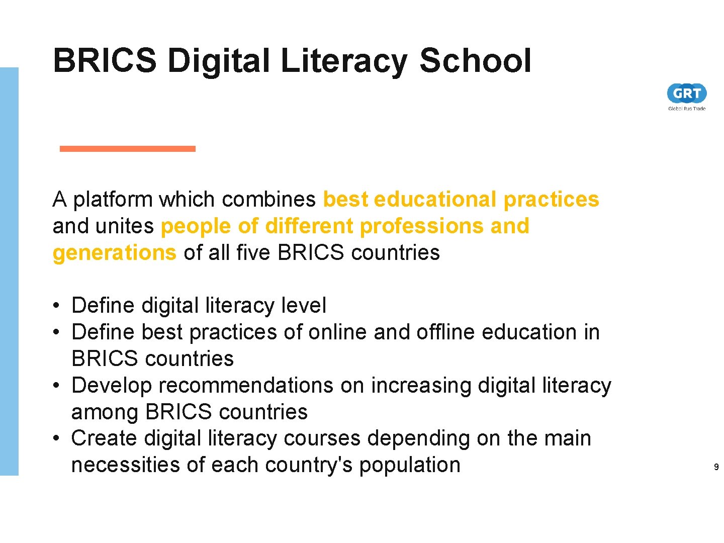 BRICS Digital Literacy School A platform which combines best educational practices and unites people