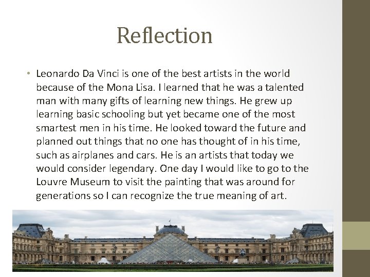 Reflection • Leonardo Da Vinci is one of the best artists in the world