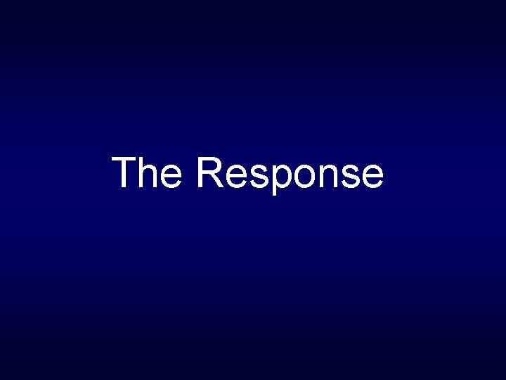 The Response 