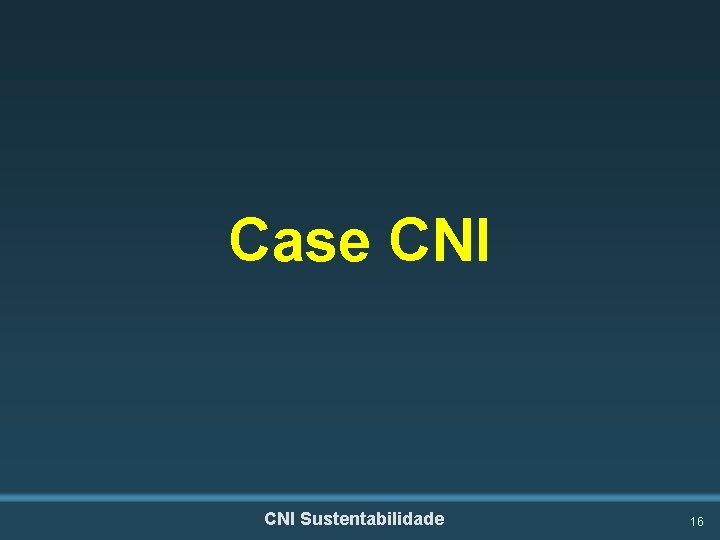 Case CNI Sustentabilidade 16 