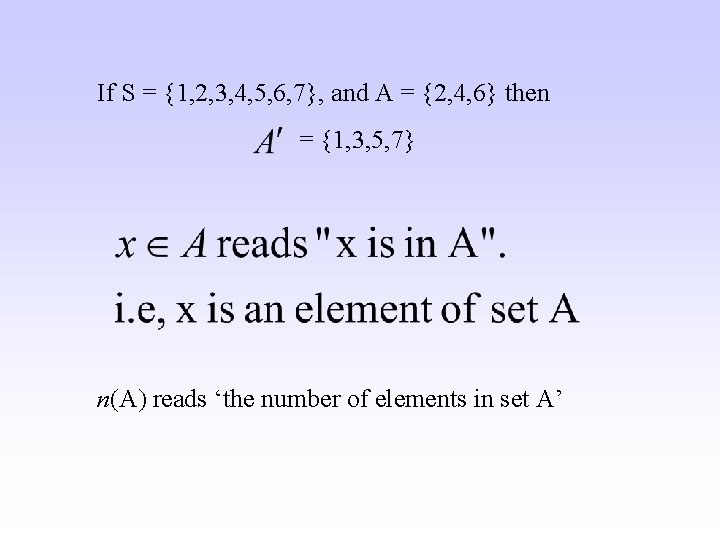 If S = {1, 2, 3, 4, 5, 6, 7}, and A = {2,