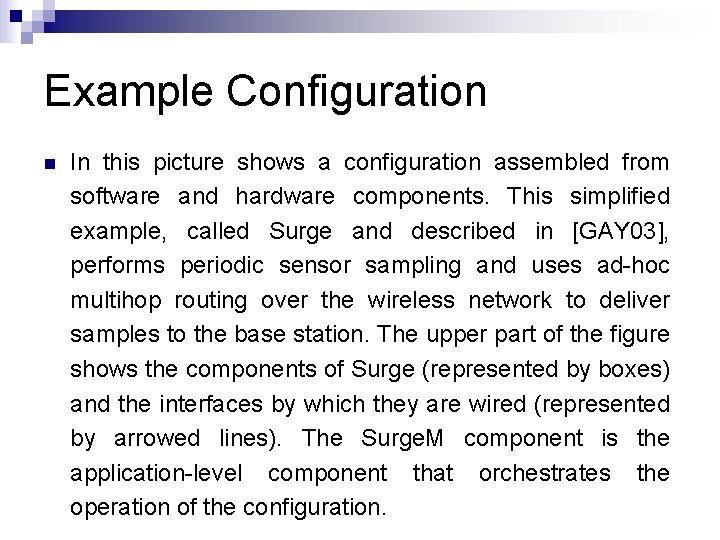 Example Configuration n In this picture shows a configuration assembled from software and hardware