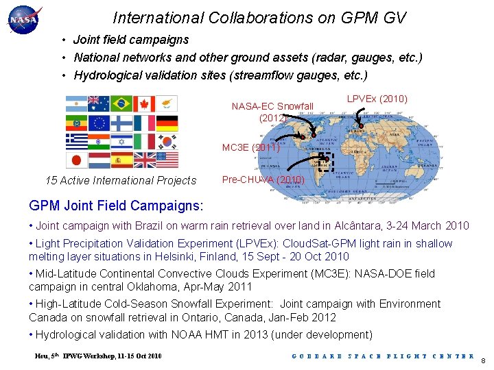 International Collaborations on GPM GV • Joint field campaigns • National networks and other