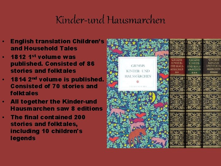 Kinder-und Hausmarchen • • • English translation Children’s and Household Tales 1812 1 st