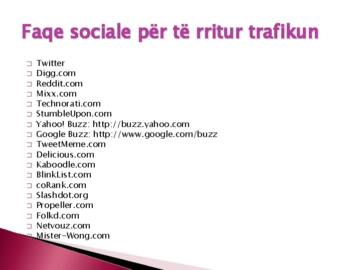 Faqe sociale për të rritur trafikun � � � � � Twitter Digg. com