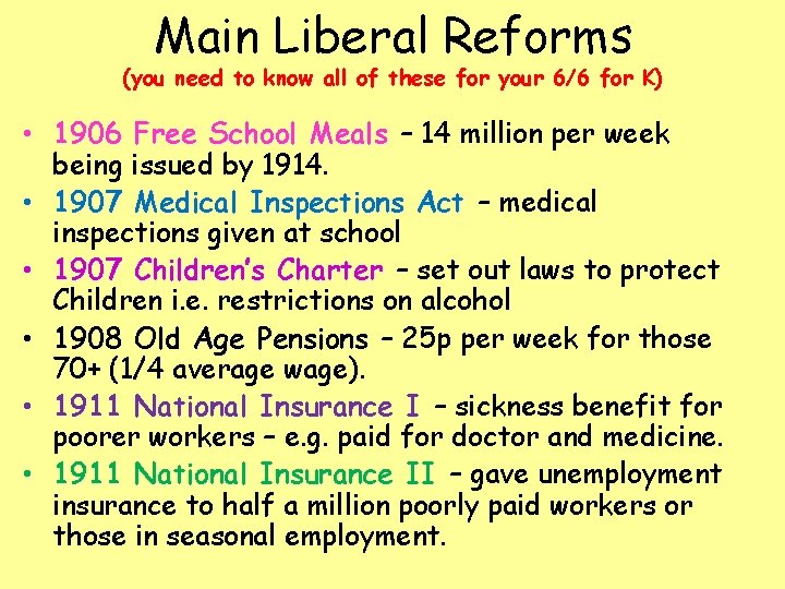 Main Liberal Reforms (you need to know all of these for your 6/6 for