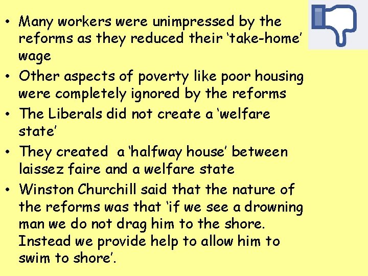  • Many workers were unimpressed by the reforms as they reduced their ‘take-home’