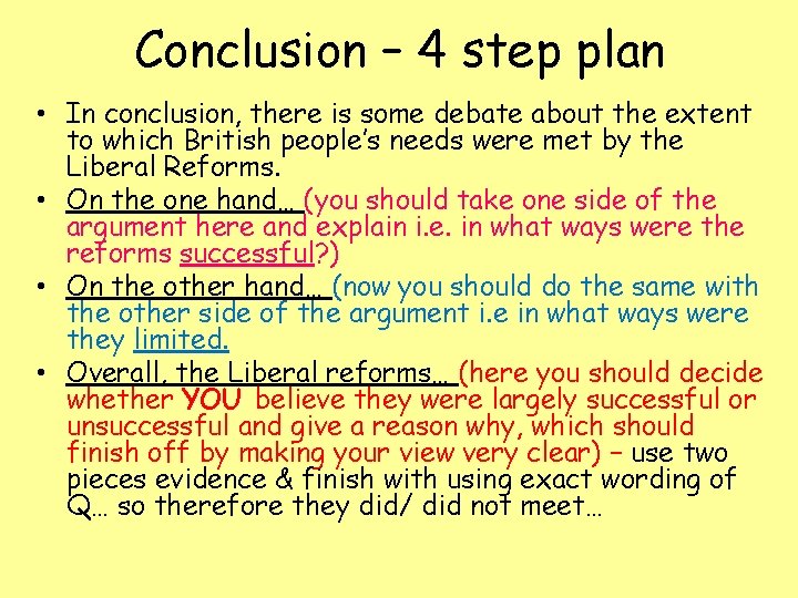Conclusion – 4 step plan • In conclusion, there is some debate about the