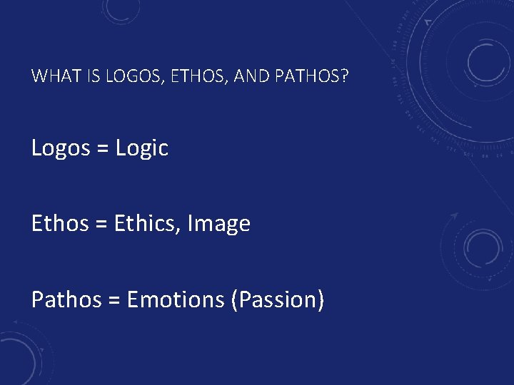 WHAT IS LOGOS, ETHOS, AND PATHOS? Logos = Logic Ethos = Ethics, Image Pathos