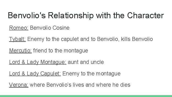 Benvolio's Relationship with the Character Romeo: Benvolio Cosine Tybalt: Enemy to the capulet and