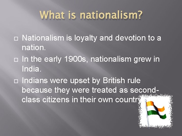 What is nationalism? Nationalism is loyalty and devotion to a nation. In the early