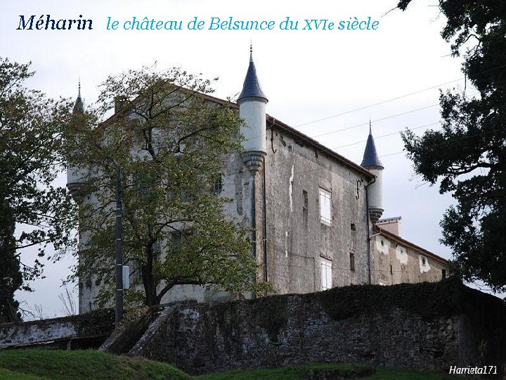 Méharin le château de Belsunce du XVIe siècle 