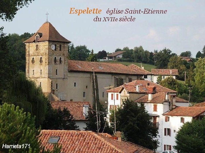 Espelette église Saint-Etienne. du XVIIe siècle 