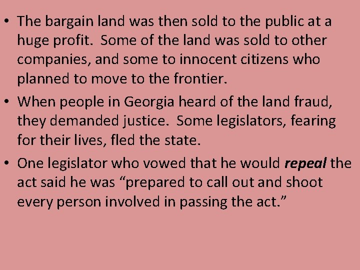 • The bargain land was then sold to the public at a huge • The bargain land was then sold to the public at a huge