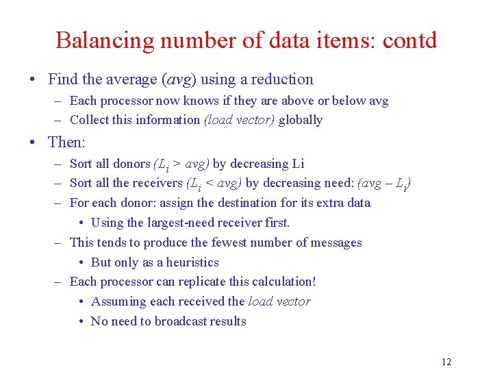 Balancing number of data items: contd • Find the average (avg) using a reduction