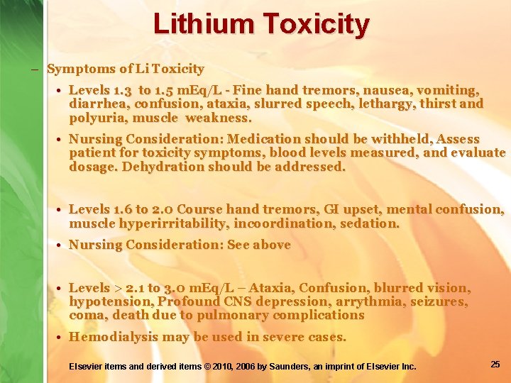 Lithium Toxicity – Symptoms of Li Toxicity • Levels 1. 3 to 1. 5